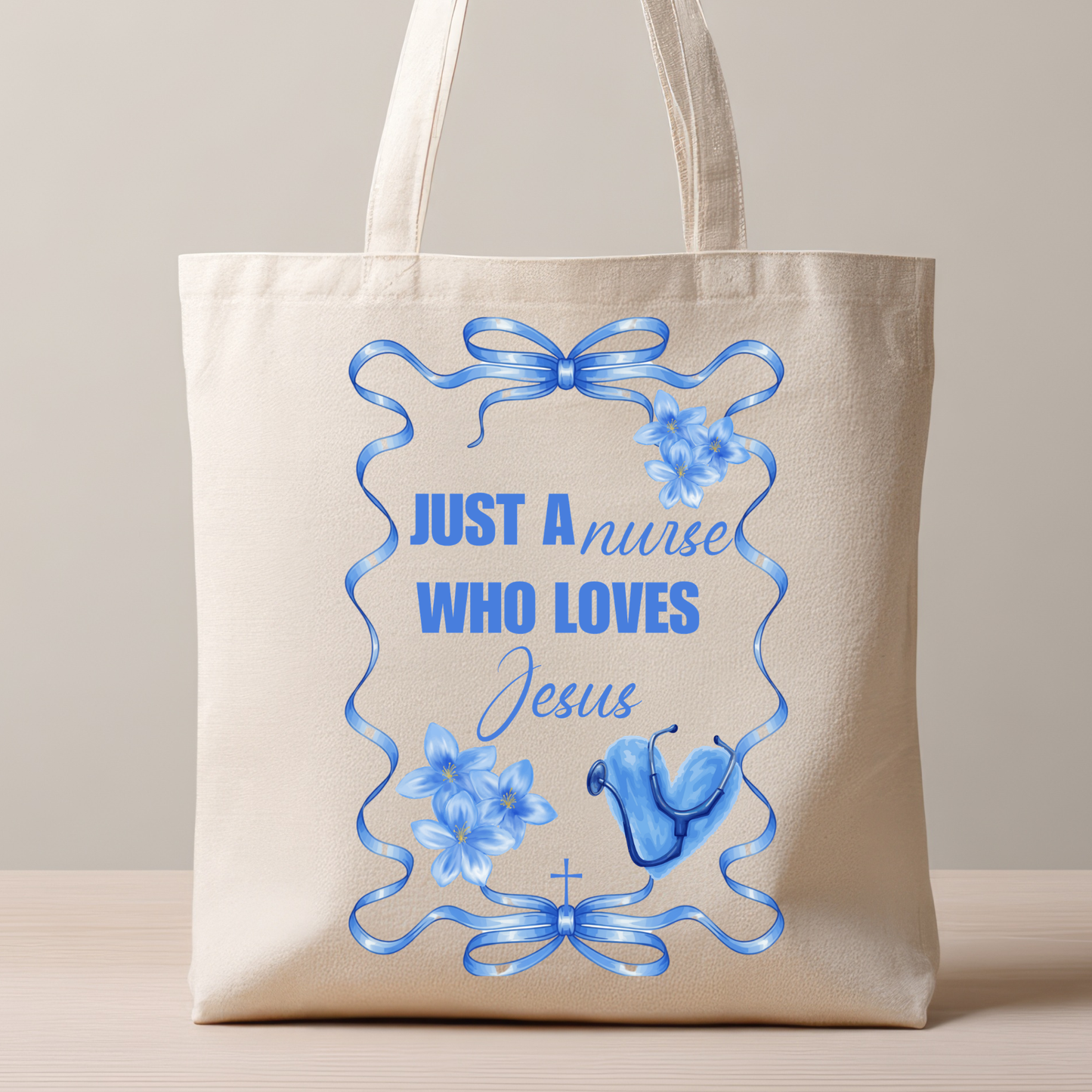 Just A Nurse Who Loves Jesus Canvas Tote Bag