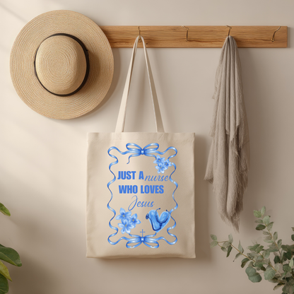 Just A Nurse Who Loves Jesus Canvas Tote Bag