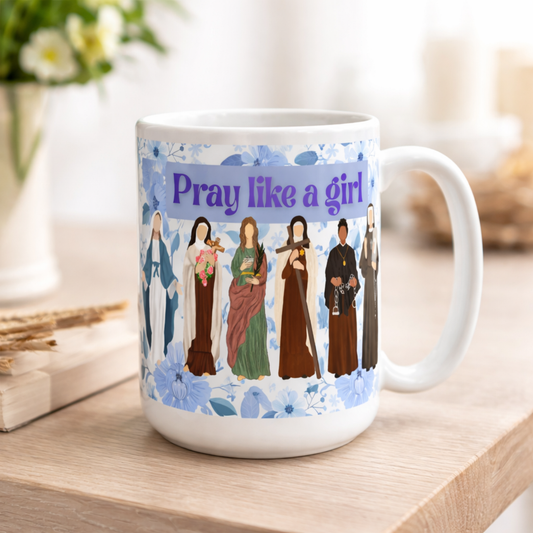 Pray Like a Girl Catholic Mug