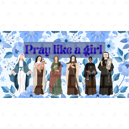 Pray Like a Girl Catholic Mug